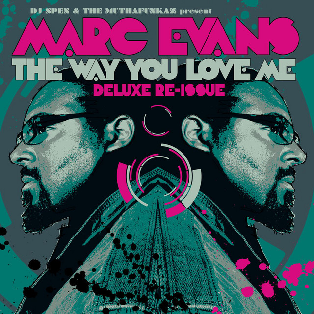 Marc Evans - The Way U Love Me