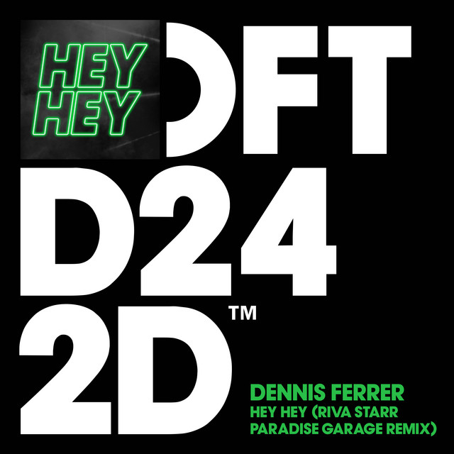 Dennis Ferrer - Hey Hey (riva Starr Remix)