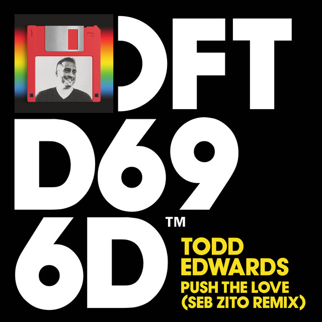 Todd Edwards - Push The Love