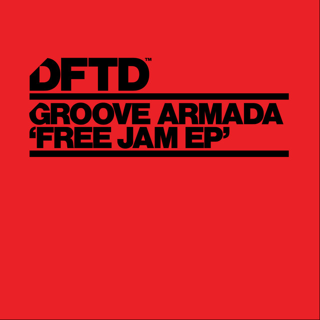 Groove Armada - Free Jam