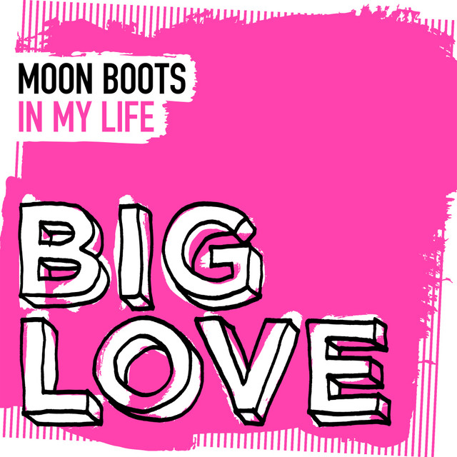 Moon Boots - In My Life