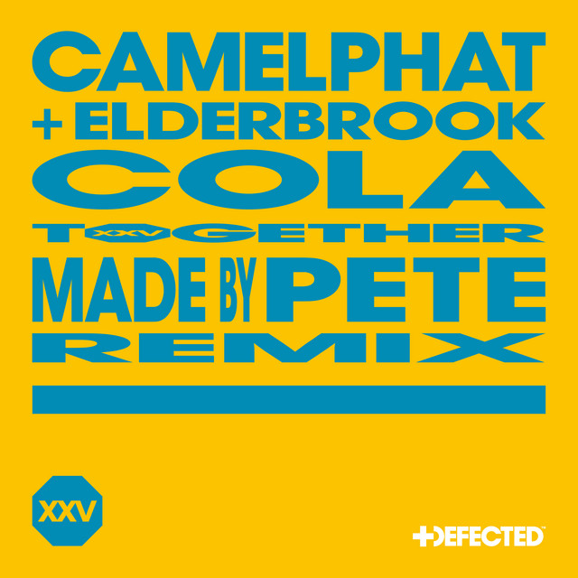 CamelPhat - Cola (Made By Pete Remix)