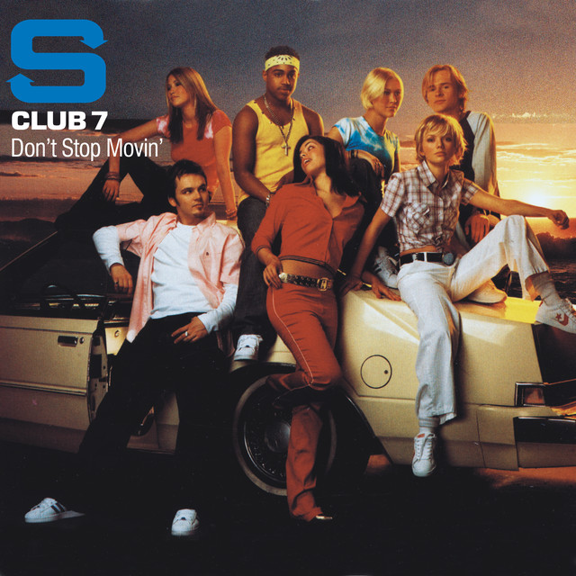 S Club - Don't Stop Movin'