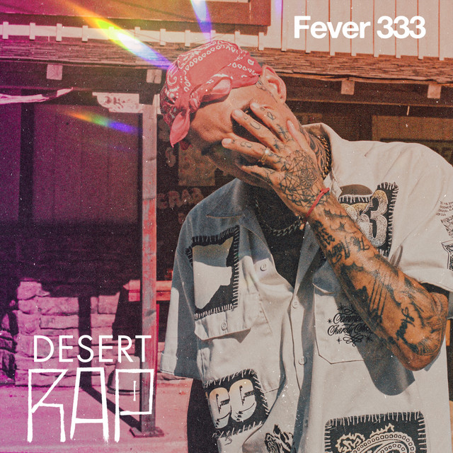 FEVER 333 - Desert Rap