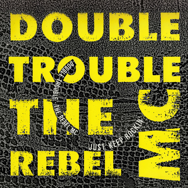 Double Trouble & Rebel Mc - Just Keep Rockin'