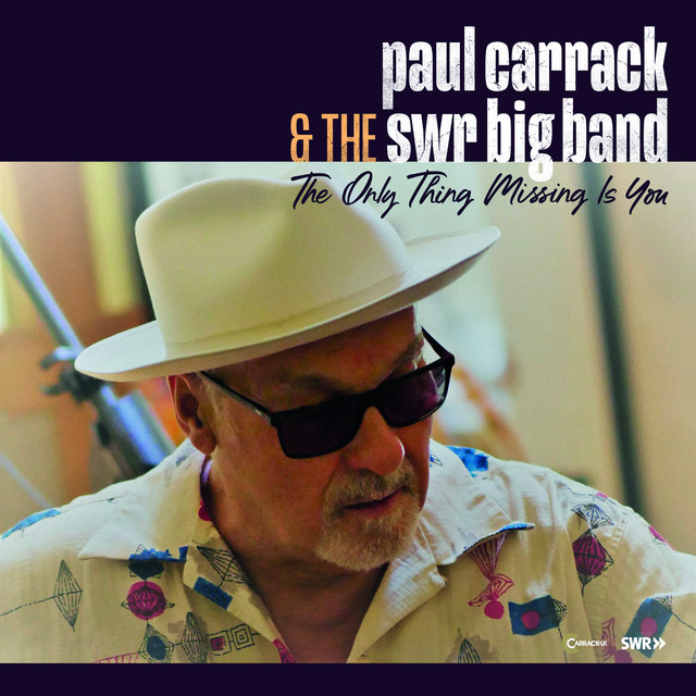 Paul Carrack - The Only Thing Missing Is You