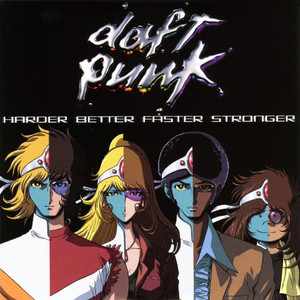Daft Punk - Harder Better Faster Stronger