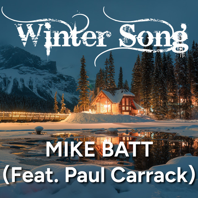 Mike Batt - Winter Song (feat. Paul Carrack)