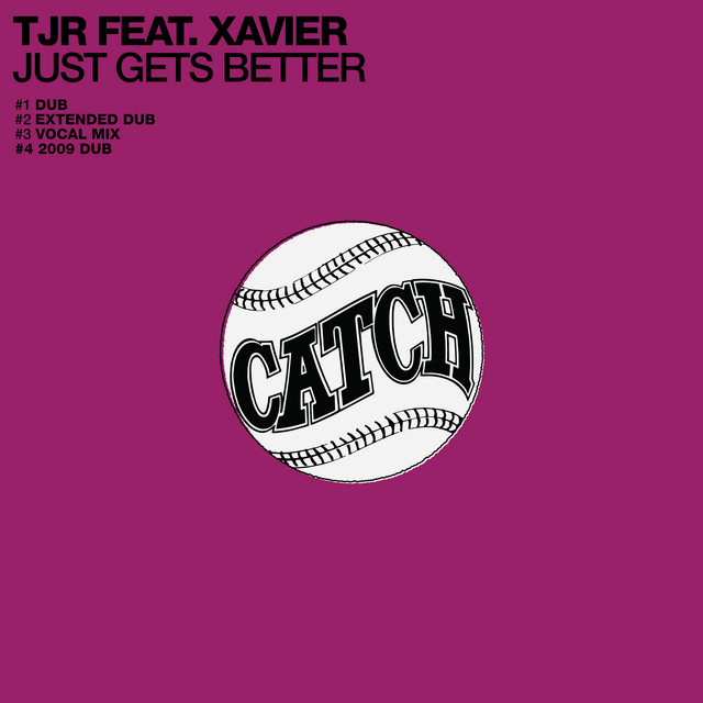 TJR & Xavier - Just Gets Better