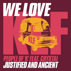 The K.l.f. - JUSTIFIED AND ANCIENT