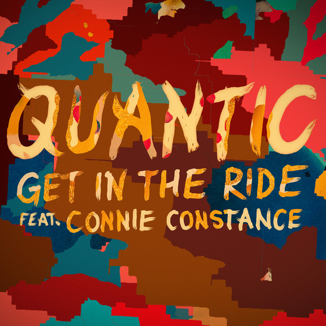 Quantic - Get In The Ride Feat. Connie Constance