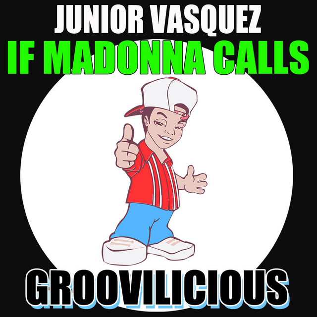 Junior Vasquez - If Madonna Calls (X Beat Mix)