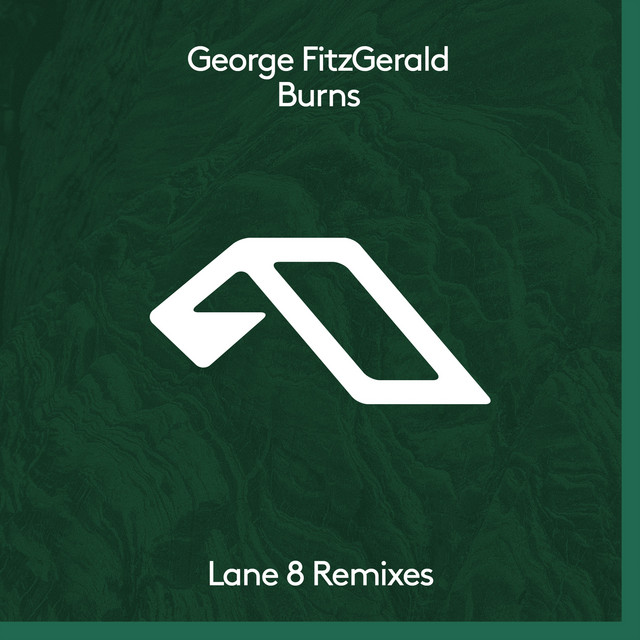 George Fitzgerald - Burns (Lane 8 Morning Mix)