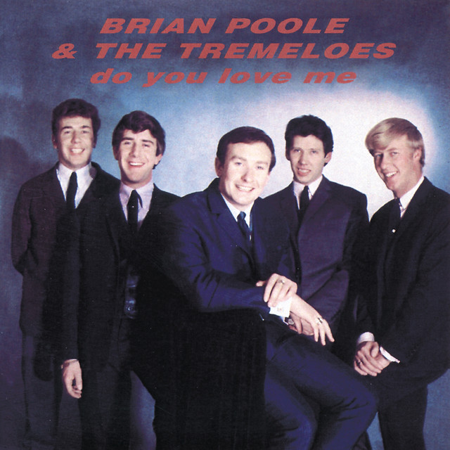 Brian Poole & The Tremeloes - Do You Love Me