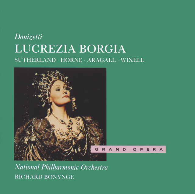 Richard Bonynge - Lucrezia Borgia, Act 2, Il Segreto per esser felici