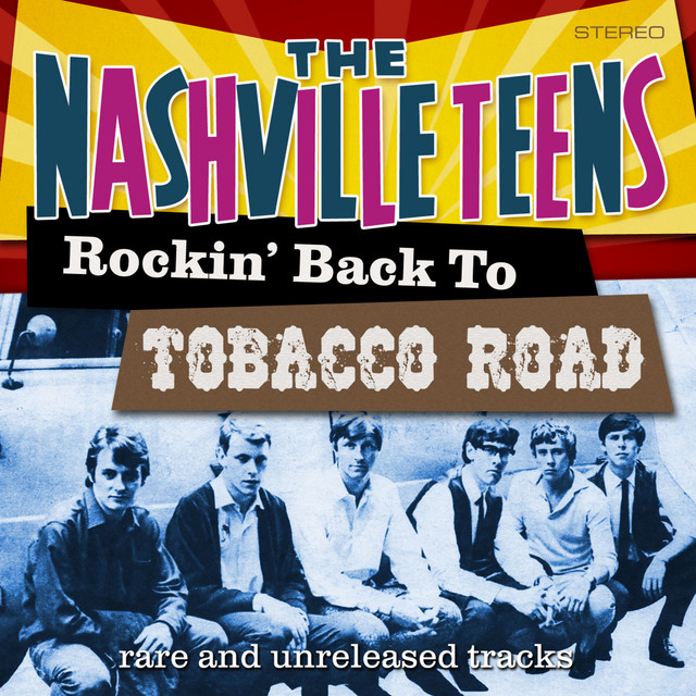 The Nashville Teens - Tobacco Road