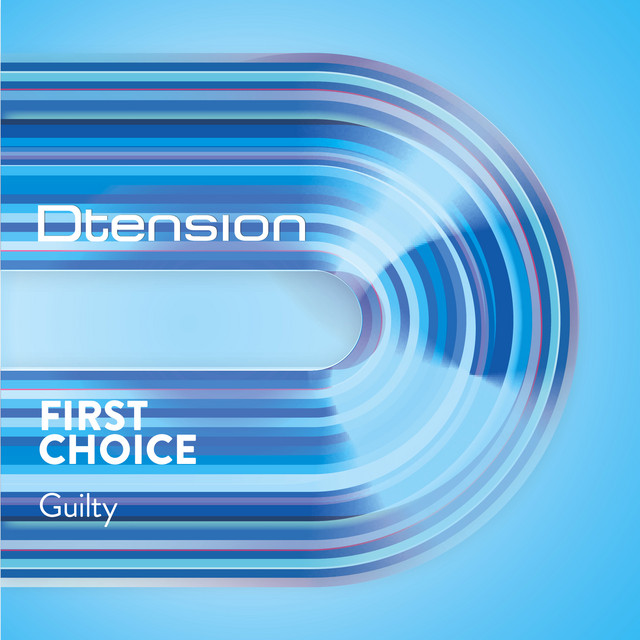 First Choice - Guilty