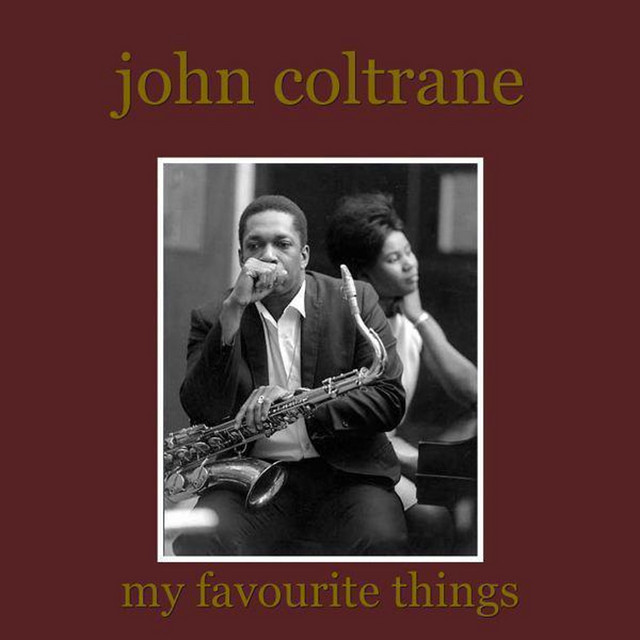 John Coltrane - My Favourite Things