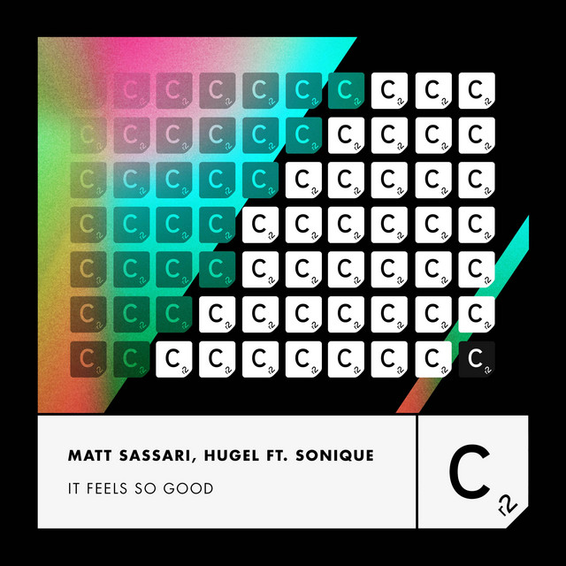 Matt Sassari, Hugel & Sonique - It Feels So Good