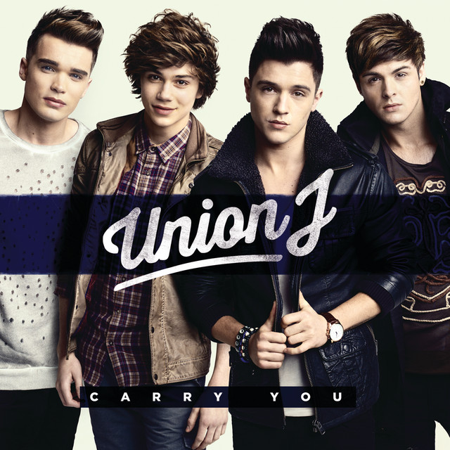 Union J - Carry You