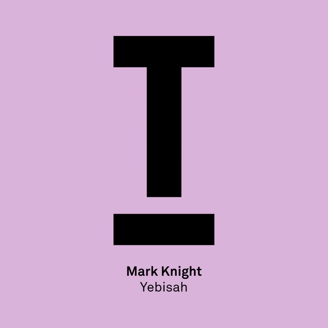 Mark Knight - Yebisah