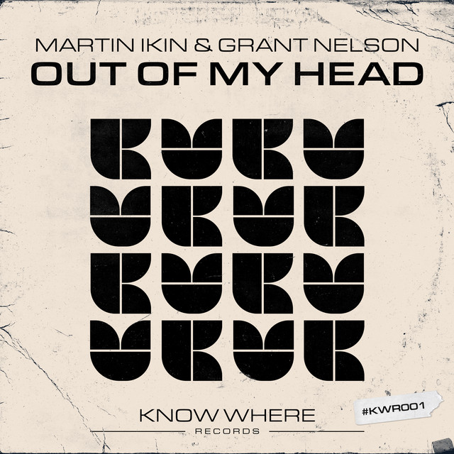 Martin Ikin & Grant Nelson - Out of My Head