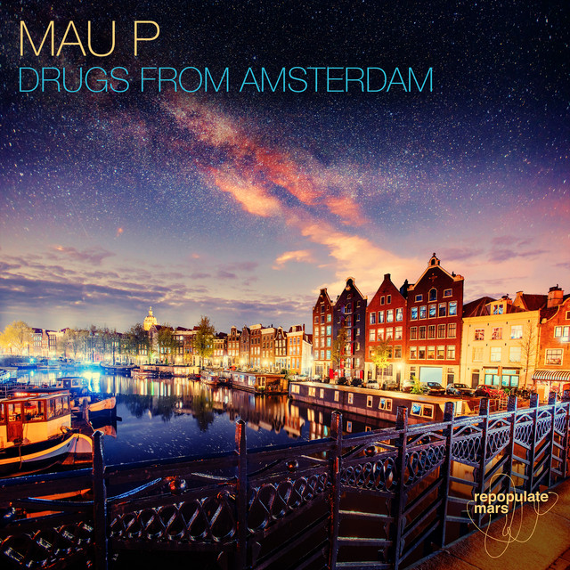 Mau P - Drugs From Amsterdam