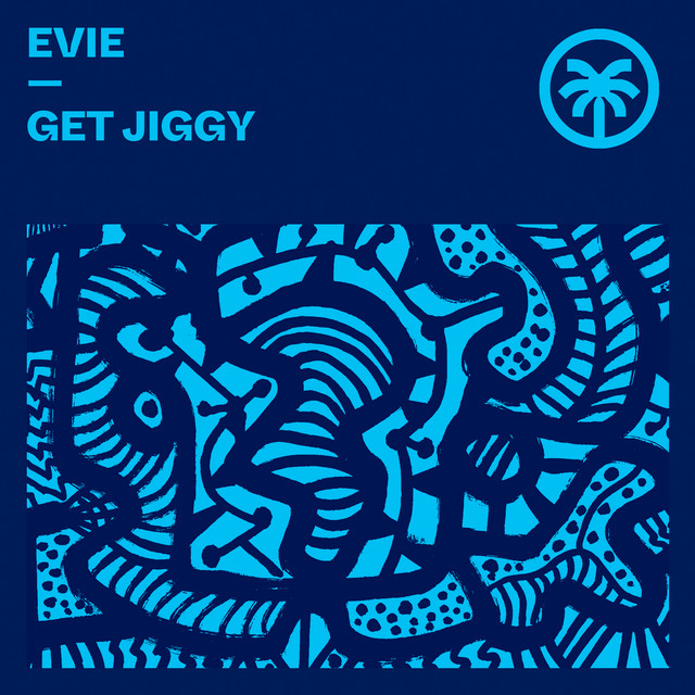 Evie - Get Jiggy