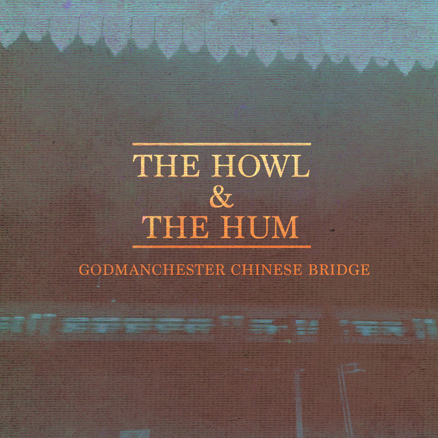 The Howl & The Hum - Manea