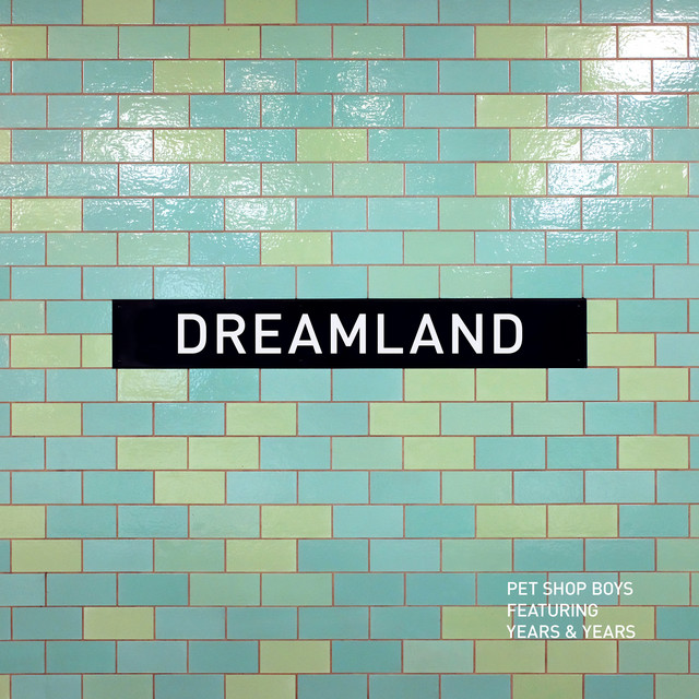 Years & Years - Dreamland (feat. Years & Years)