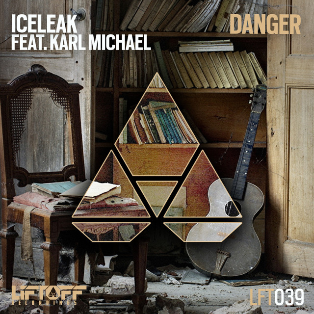 Iceleak - Danger (Ft. Karl Michael)