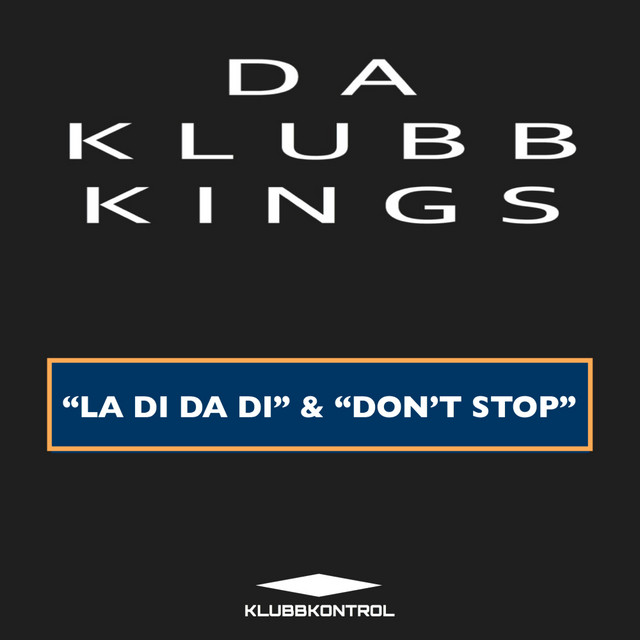 Da Klubb Kings - La Di Da Di