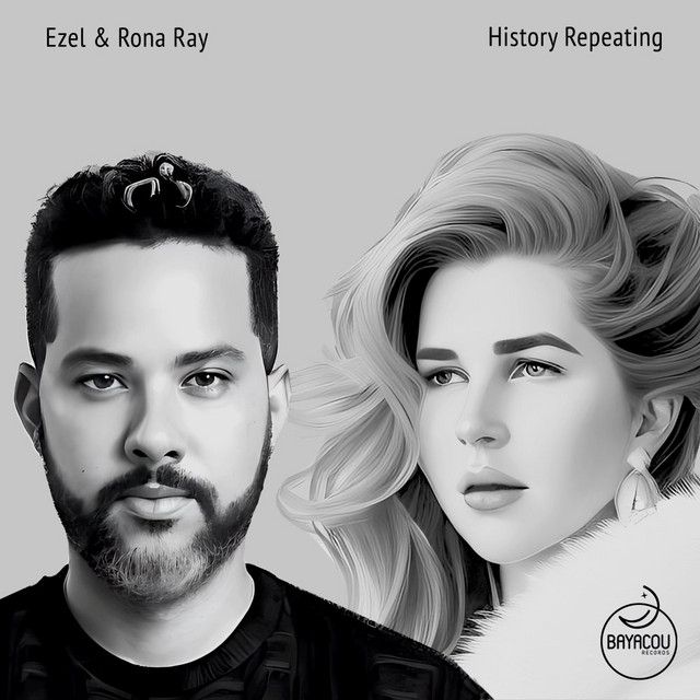 Ezel & Rona Ray - History Repeating