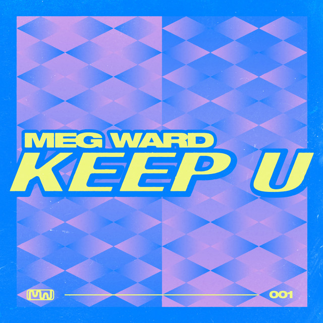 Meg Ward - KEEP U