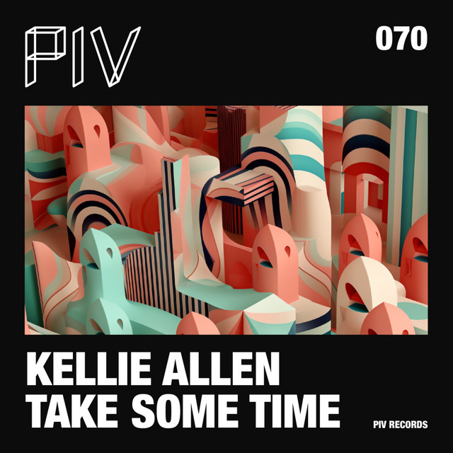 Kellie Allen - Take Some Time