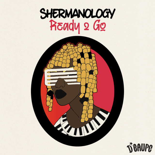 Shermanology - Ready 2 Go