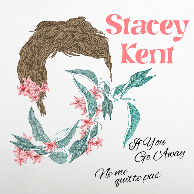 Stacey Kent - Ne Me Quitte Pas