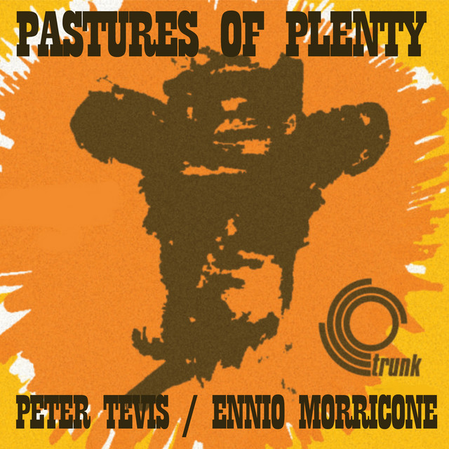 Peter Tevis - Pastures of plenty