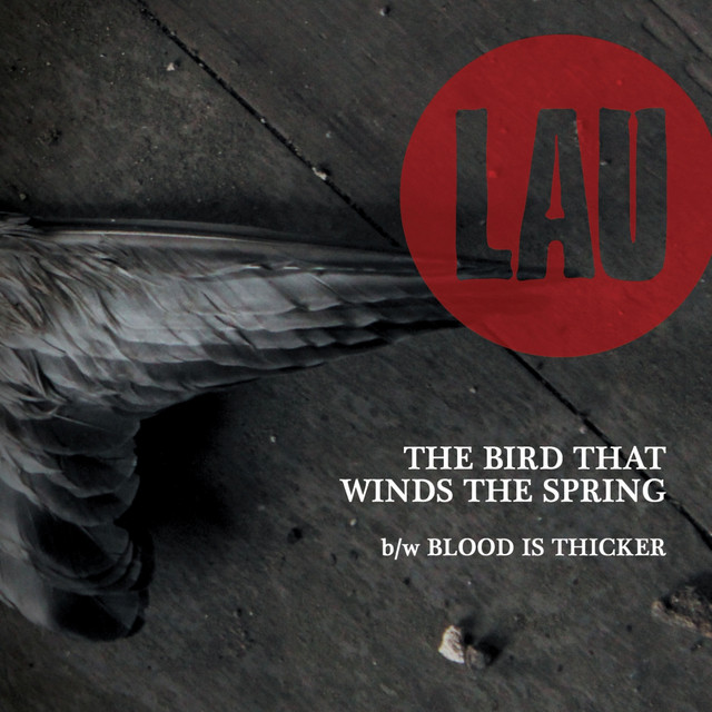 Lau - The Bird That Winds The Spring