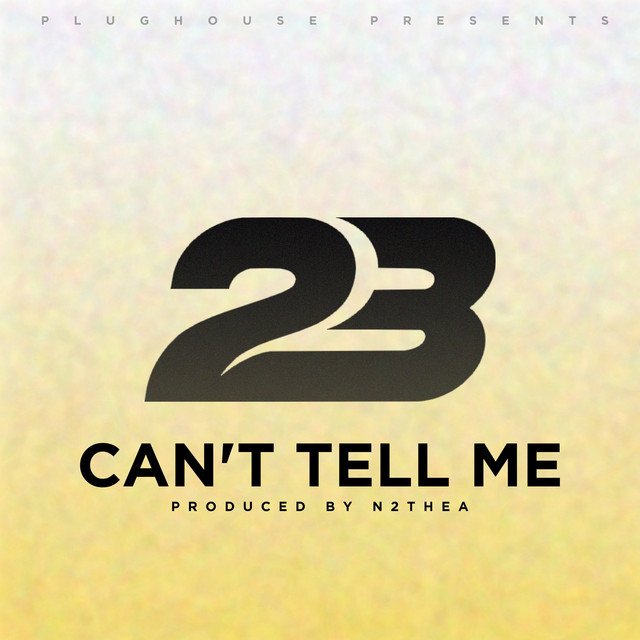 23 Unofficial - Can't Tell Me