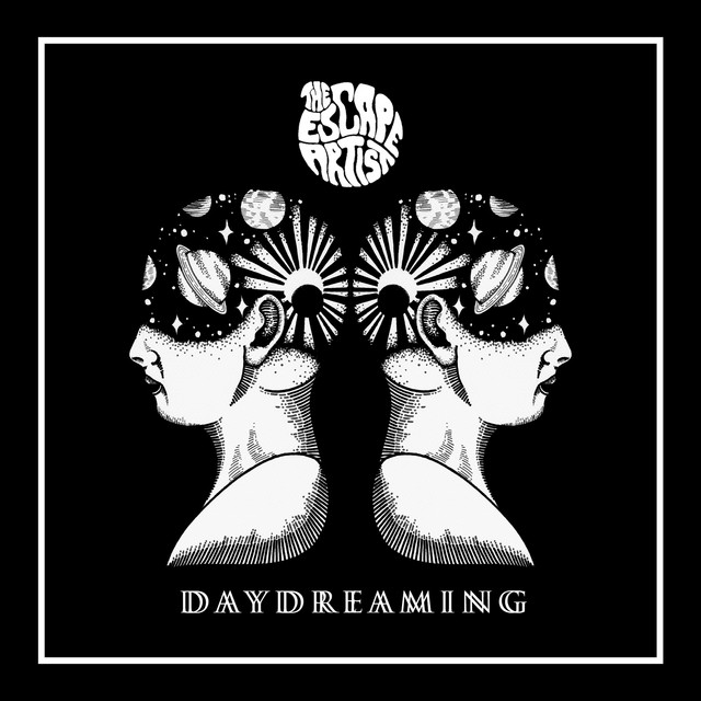 The Escape Artist - Daydreaming