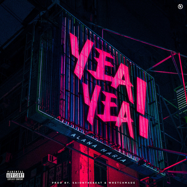 Alana Maria - YEA YEA