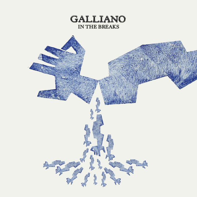 Galliano - In The Breaks