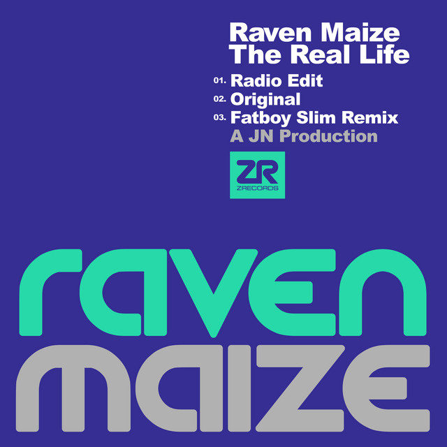 Raven Maize - The Real Life