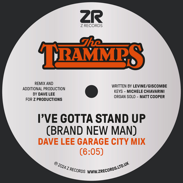 The Trammps & Dave Lee - I've Gotta Stand Up (Brand New Man)