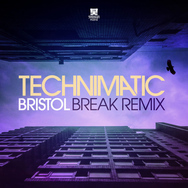 Technimatic - Bristol (Break Remix)