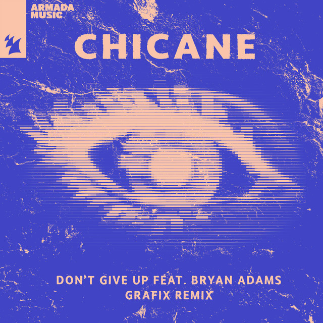Chicane - Don't Give Up