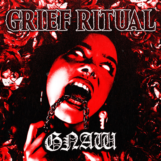 Grief Ritual - Gnaw