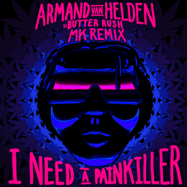 Armand Van Helden - I Need A Painkiller