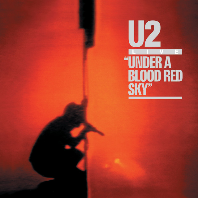 U2 - Gloria (Live Under A Blood Red Sky)